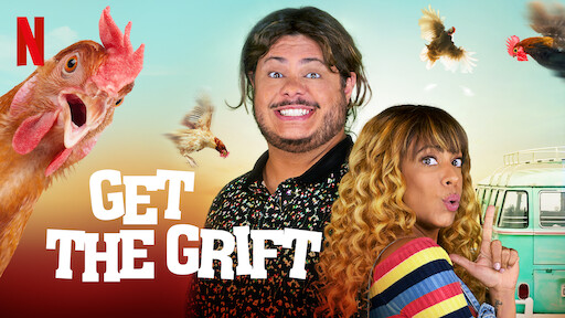 Watch Get the Grift  Netflix Official Site